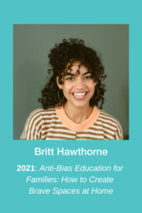 Britt Hawthorne | Montessori School of Denver's Distinguished Speaker Series | Anti-Bias Education for Families: How to Create Brave Spaces at Home